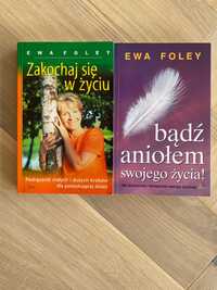 Ewa Foley Bądź aniołem swojego życia Zakochaj się w życiu