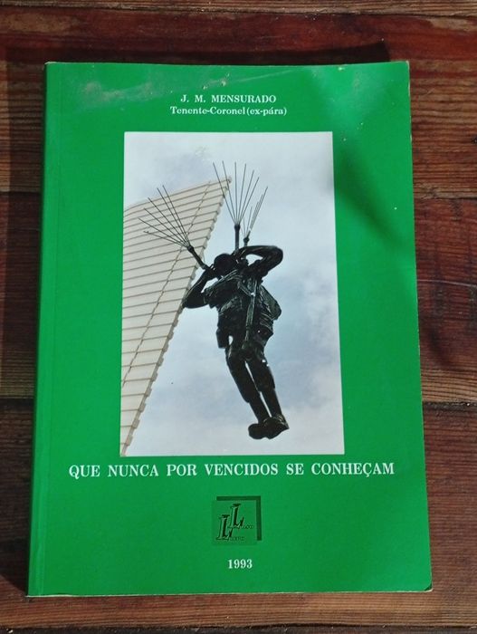 Livro - “Que Nunca por Vencidos Se Conheçam”