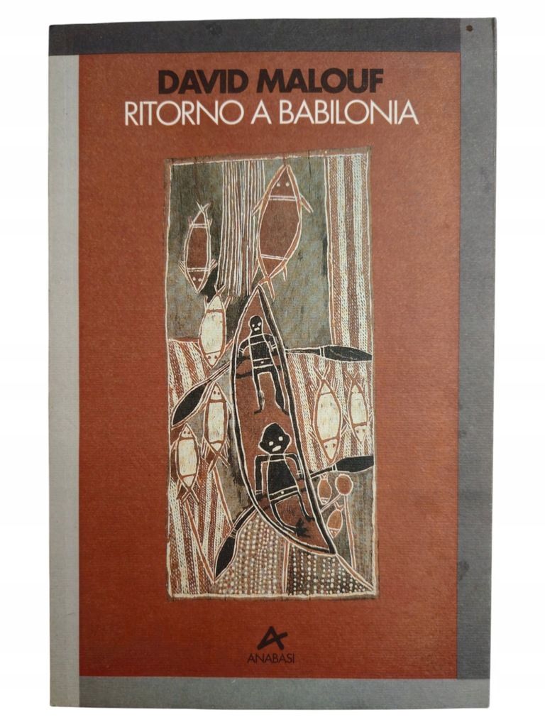 David Malouf Ritorno a Babilonia po włosku