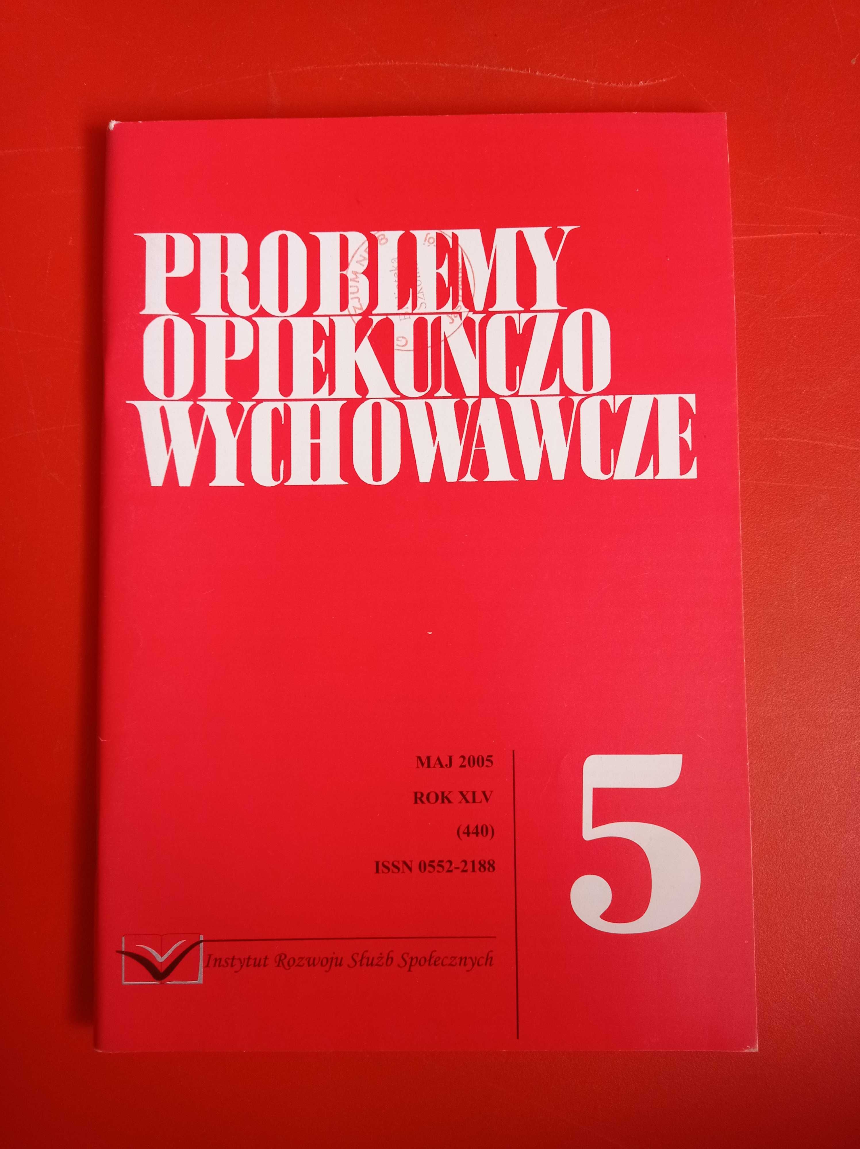 Problemy opiekuńczo-wychowawcze, nr 5/2005, maj 2005