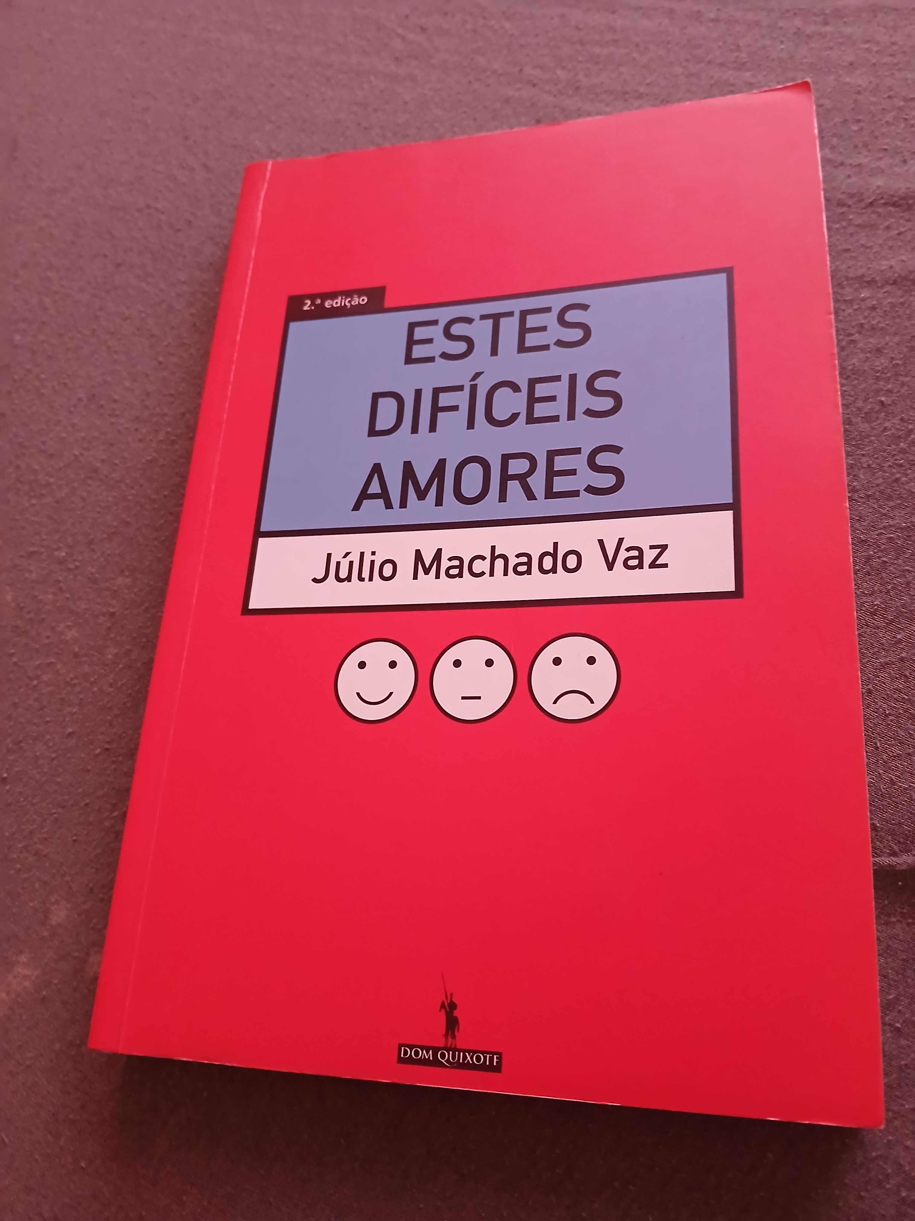 Júlio Machado Vaz, Estes difíceis amores