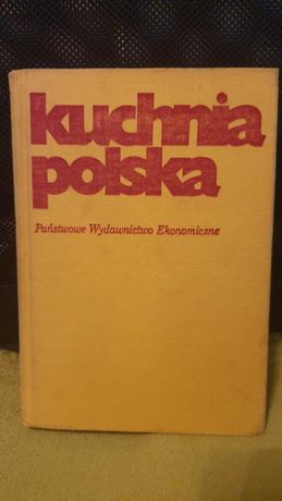 Kuchnia Polska Państwowe Wydawnictwo Ekonomiczne 1975