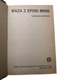 Waza Z Epoki Ming - Tadeusz Kostecki