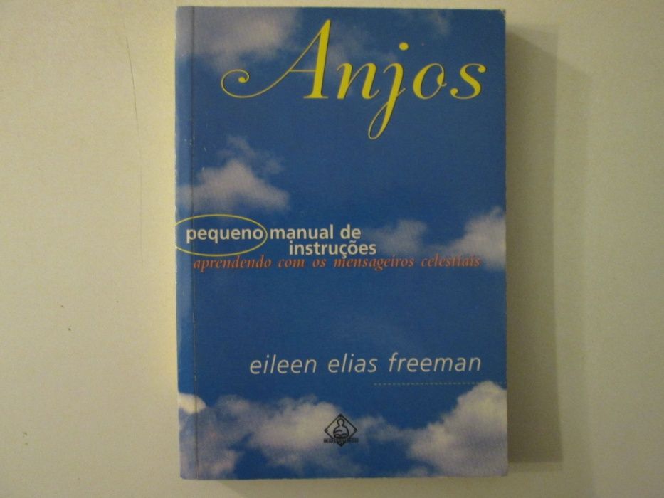 Anjos- Pequeno manual de instruções- Eileen Elias Freeman