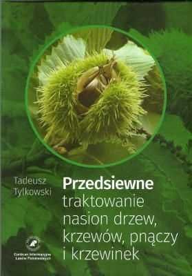 Przedsiewne traktowanie nasion drzew Tylkowski