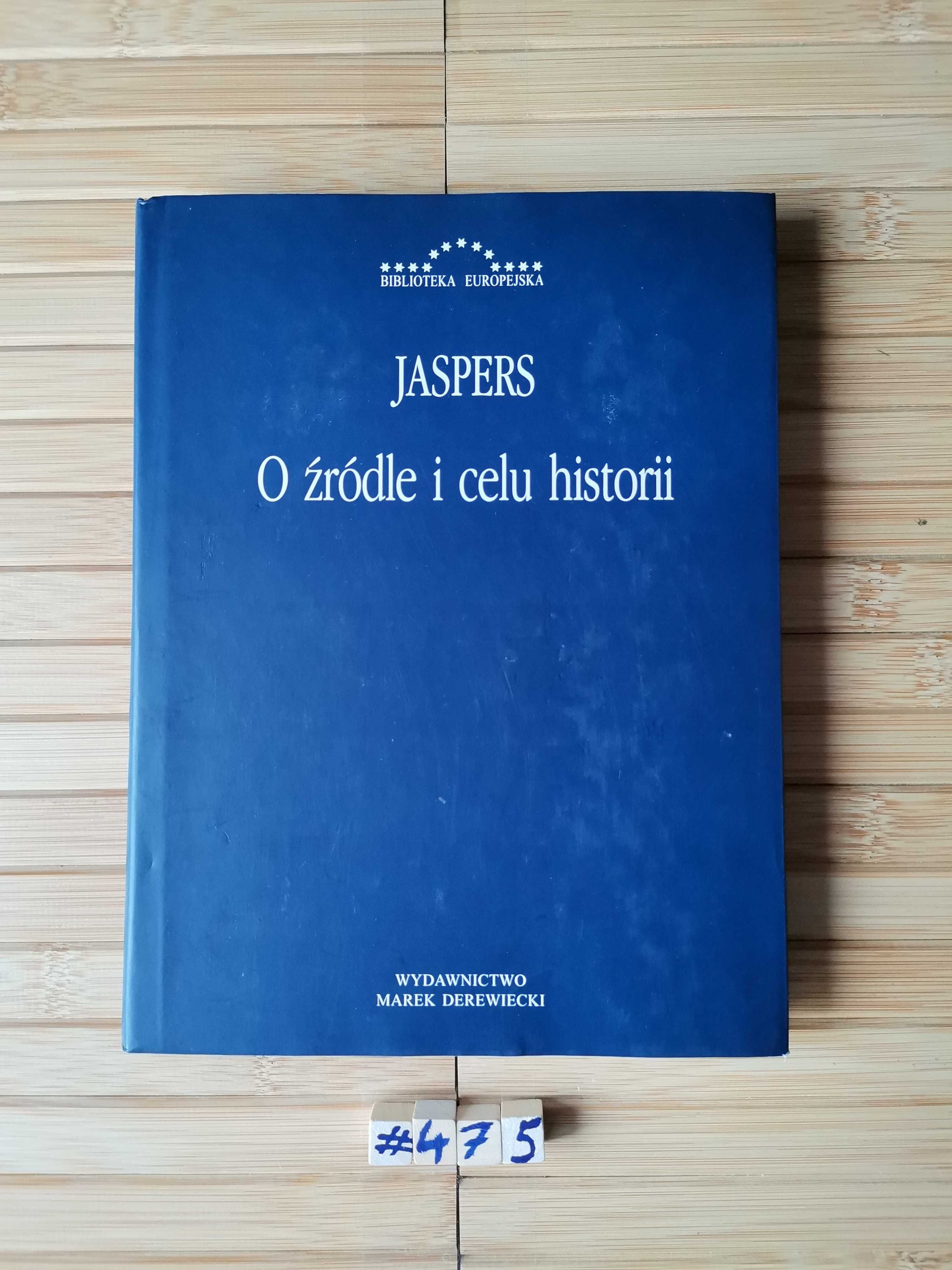 Jaspers O źródle i celu historii Real foty