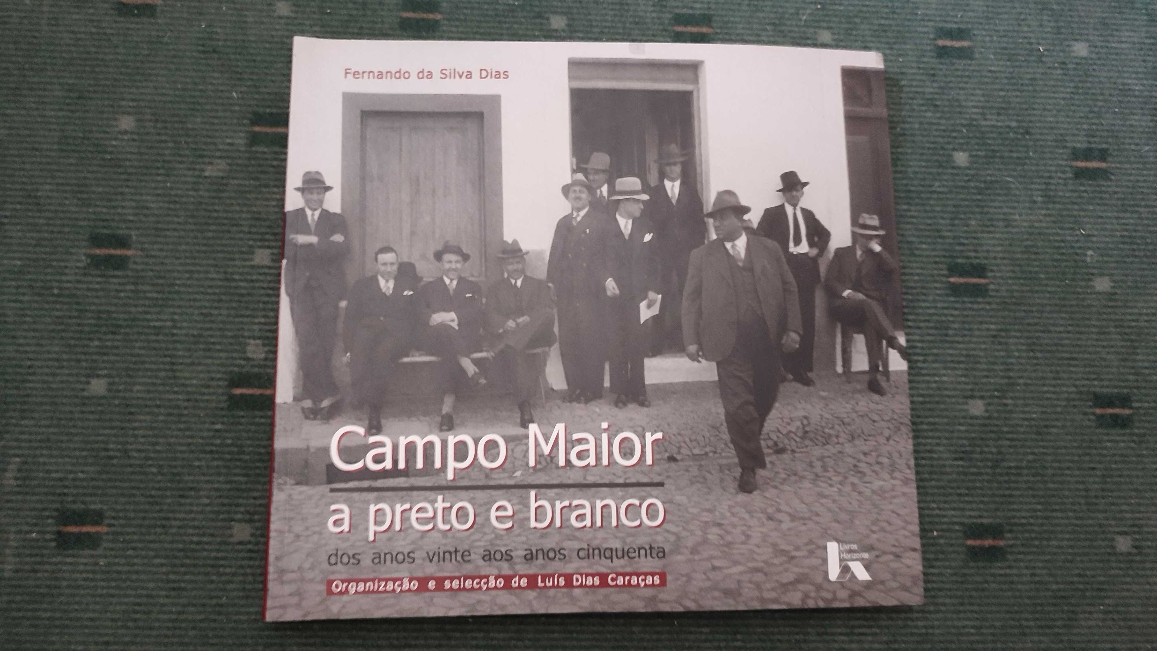 Campo Maior a preto e branco Dos anos vinte aos anos cinquenta