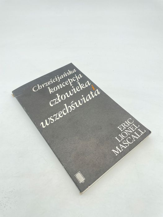 Chrześcijańska Koncepcja Człowieka I Wszechświata X1258