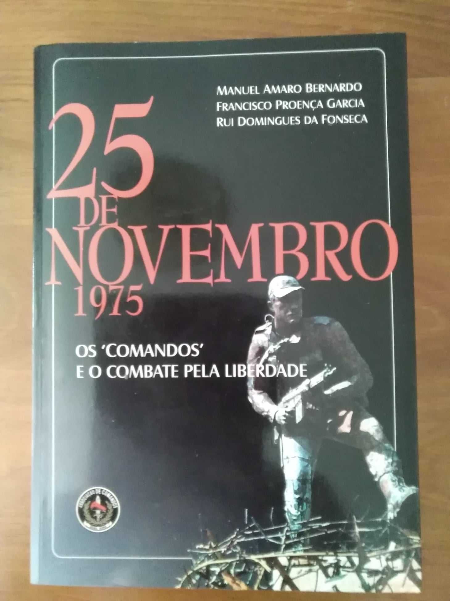 25 de Novembro de 1975 - Os Comandos e o Combate pela Liberdade