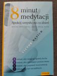 8 minut medytacji. Spokój umysłu na co dzień