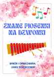 Nuty Piosenki na dzwonki - nuty 31 piosenek, słowa, naklejki, mp3 nowe