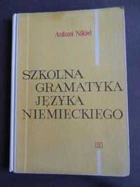 Szkolna gramatyka języka niemieckiego - Antoni Nikiel