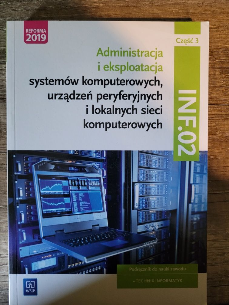 Podręcznik do nauki zawodu technik informatyk INF.02 część 3