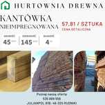 Kantówka drewniana NIEIMPREGNOWANA 45x145x4000 hurt detal