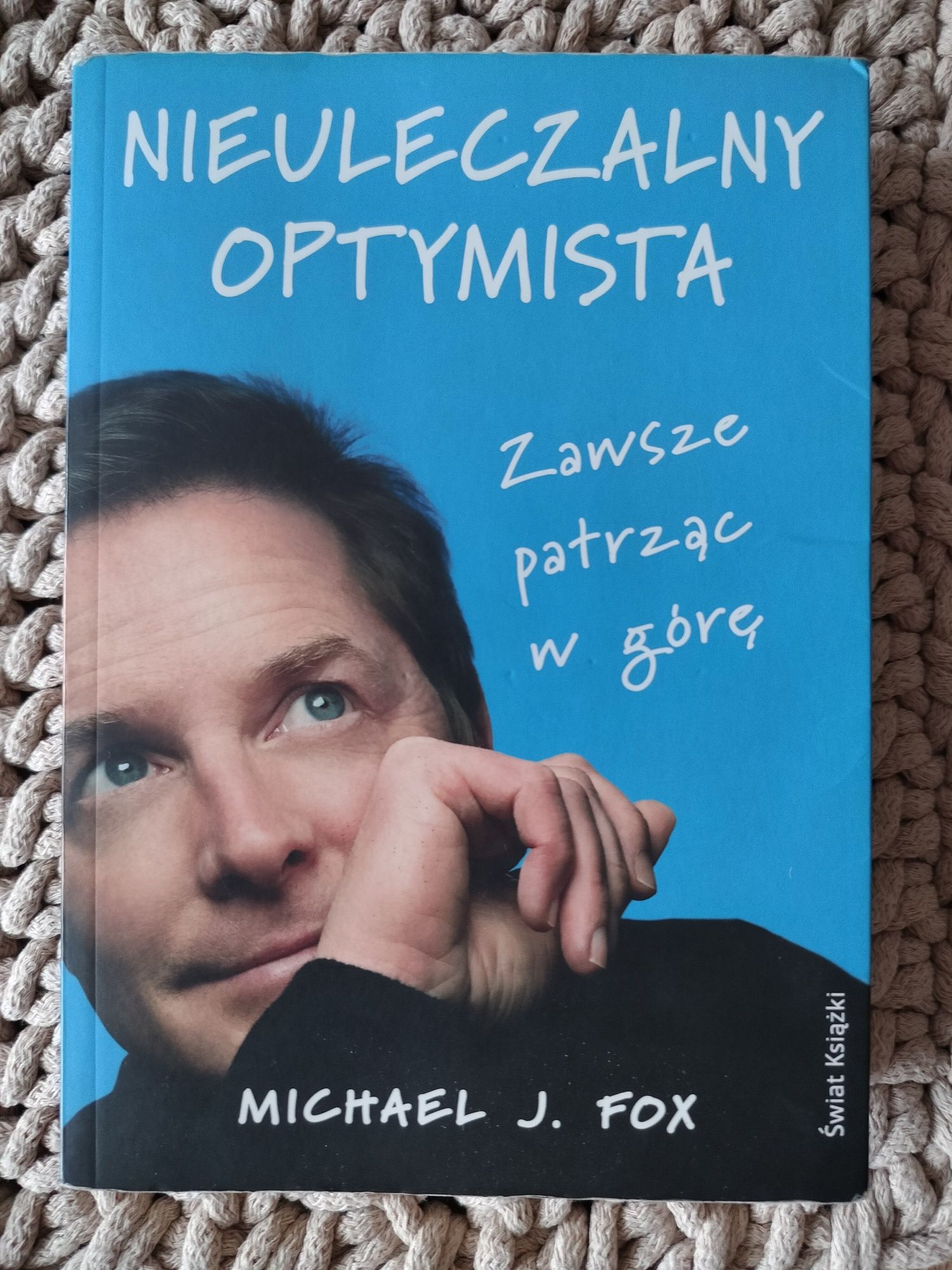 "Nieuleczalny optymista" zawsze patrząc w górę Michael J. Fox