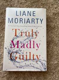 Truly Madly Guilty - Hardcover