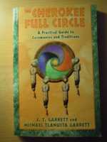 "The Cherokee Full Circle" J. T. Garrett, Michael Tlanusta Garrett