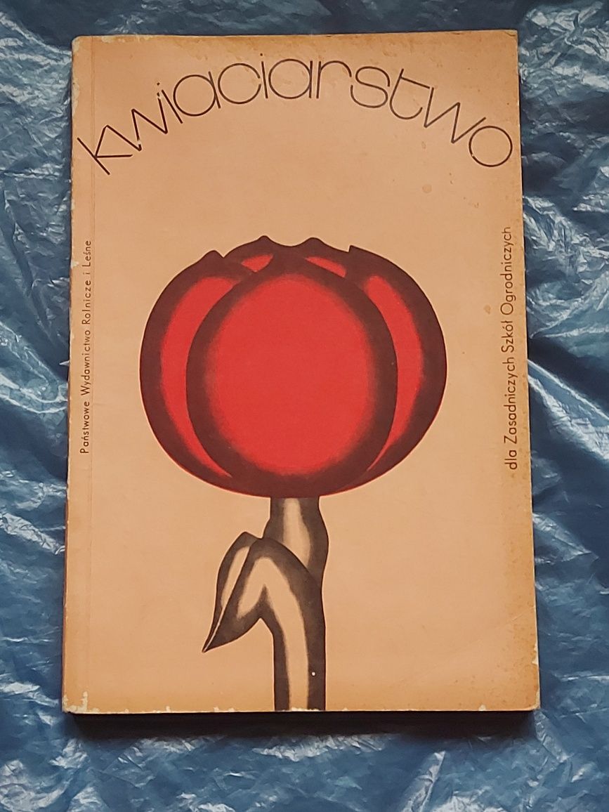 Książka kwiaciarstwo dla szkół ogrodniczych 1986rok