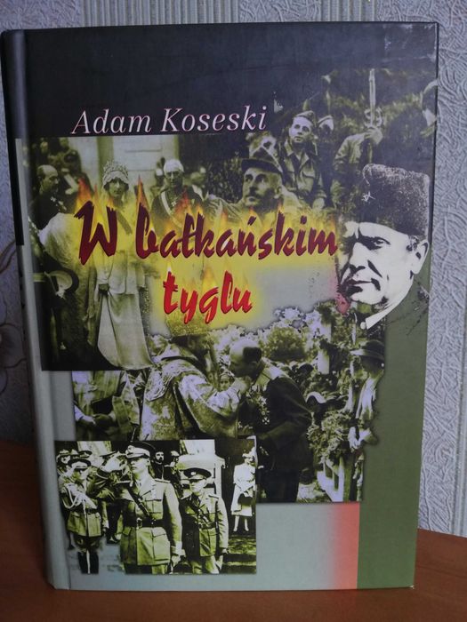 W bałkańskim tyglu Adam Koseski