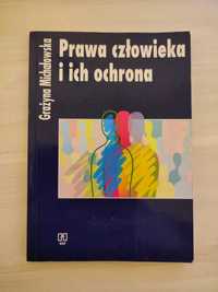 Prawa człowieka i ich ochrona, Grażyna Michałowska.