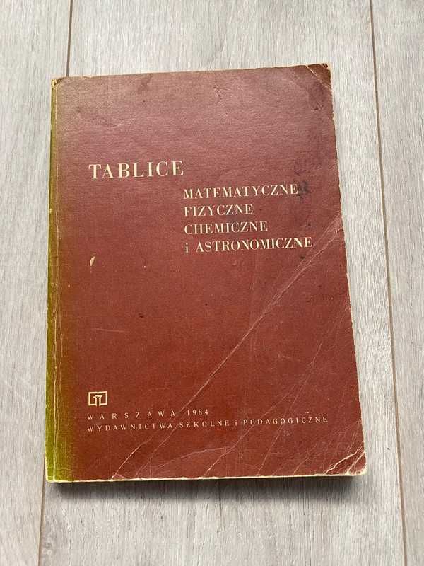 Tablice matematyczne, fizyczne, chemiczne, astronomiczne 1984