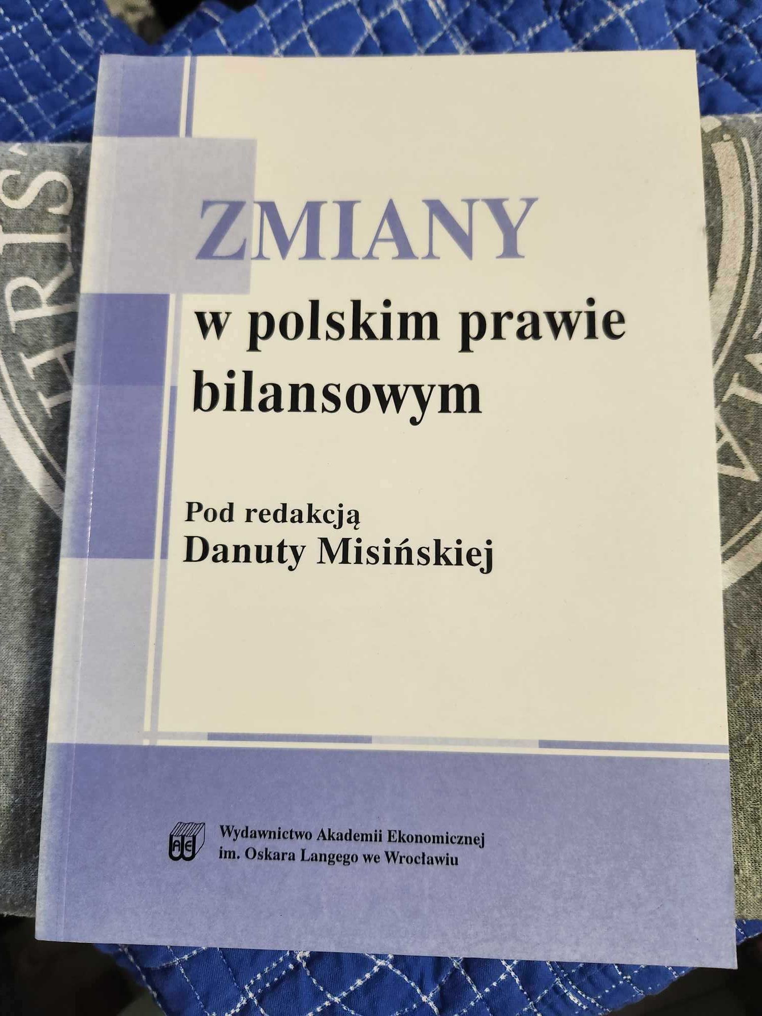 Zmiany w polskim prawie bilansowym red. Danuta Misińska 2003