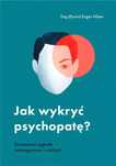 Jak wykryć psychopatę?. Smak Słowa