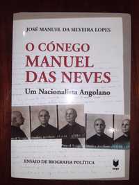 O Cónego Manuel das Neves: Um Nacionalista Angolano