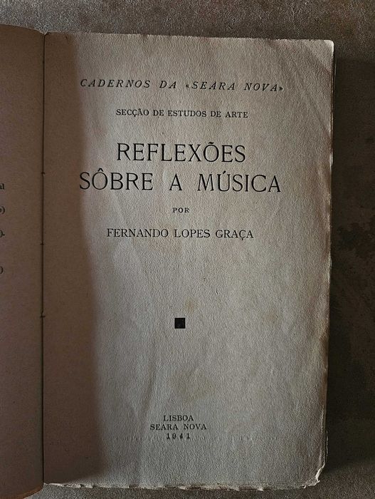 Livro antigo - Reflexões Sobre a Música - Fernando Lopes Graça