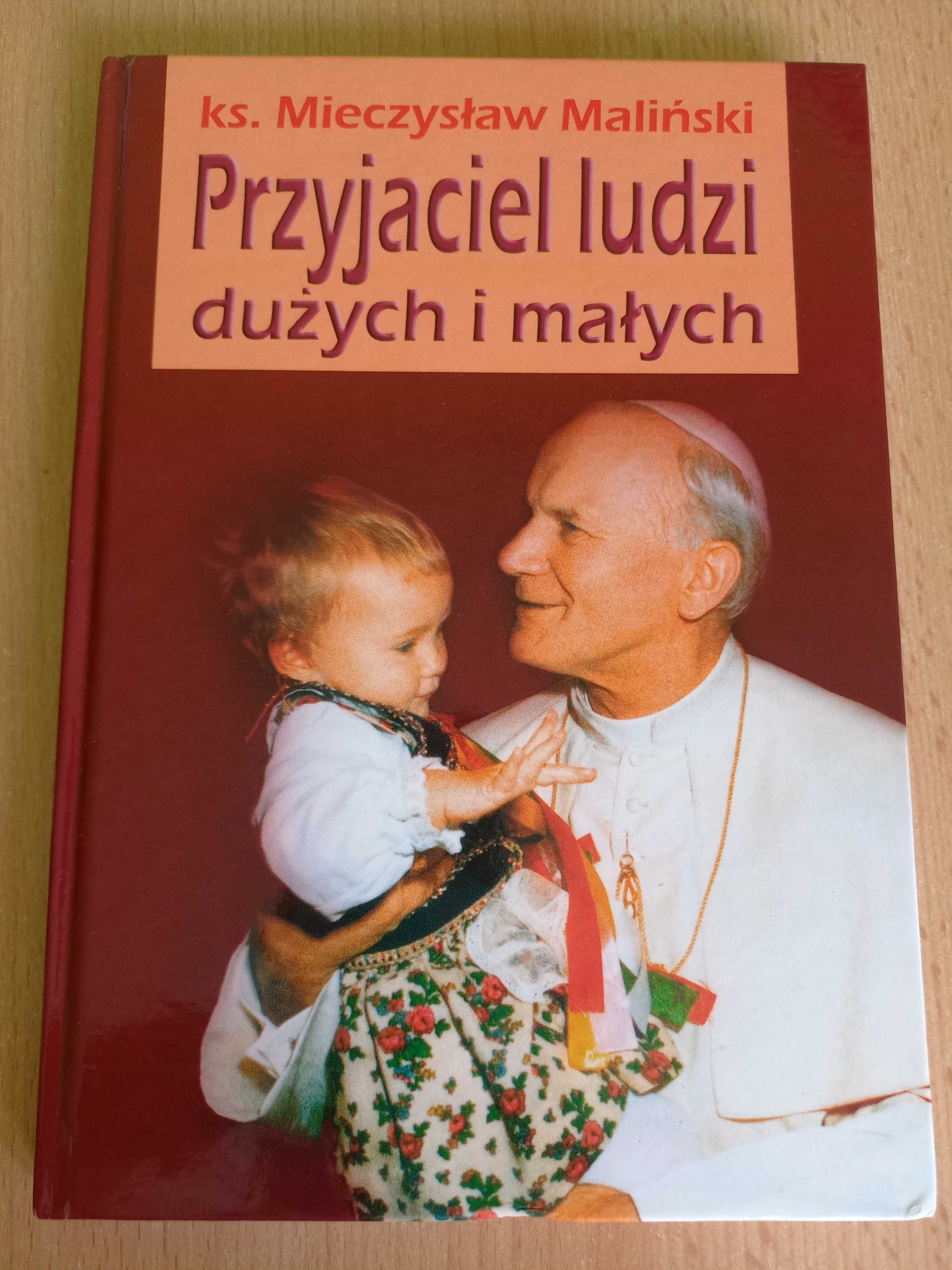 Przyjaciel ludzi dużych i małych Mieczysław Maliński