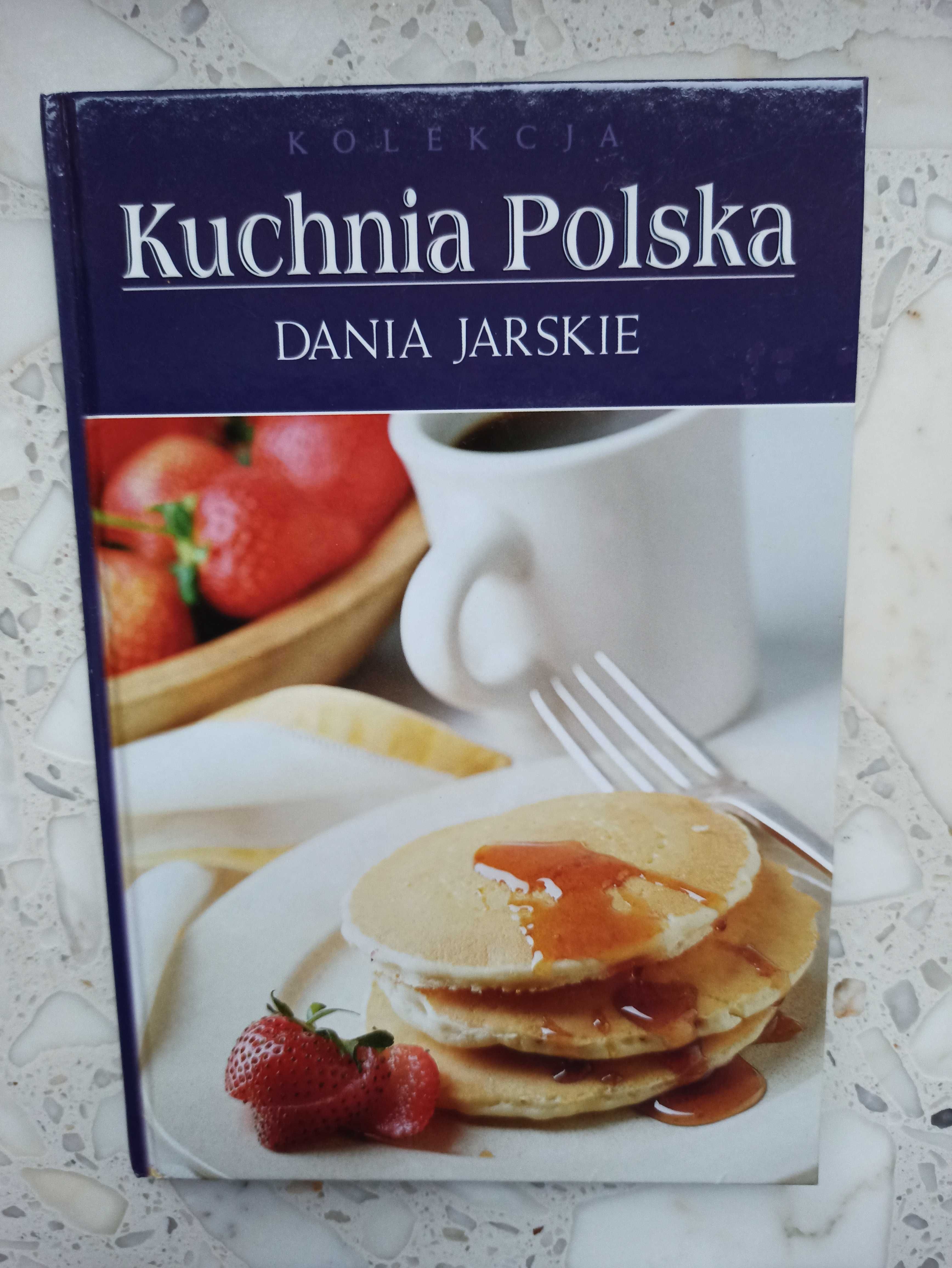 Kolekcja Kuchnia Polska DANIA JARSKIE (twarda okładka)