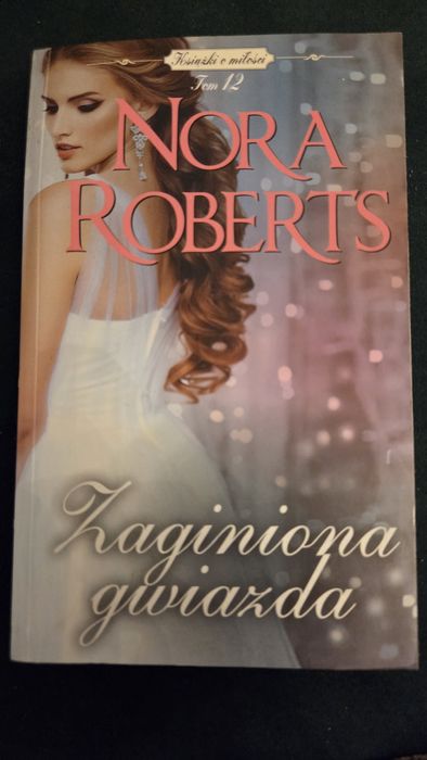 Nora Roberts Zaginiona gwiazda tom 12