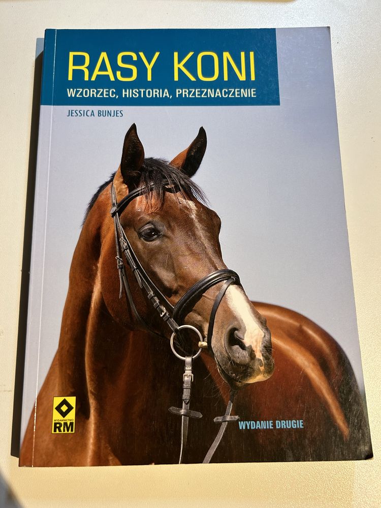 Książka „Rasy Koni, wzorzec, historia, przeznaczenie” Jessica Bunjes