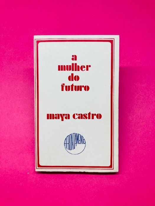 A Mulher do Futuro - Maya Castro