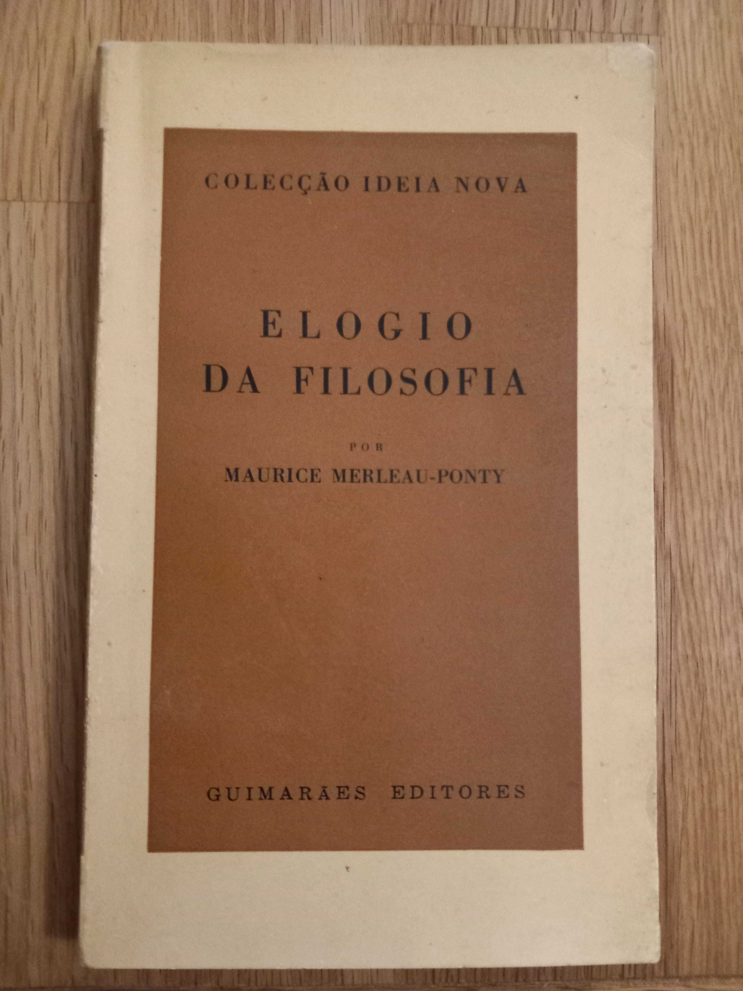 Maurice Merleau-Ponty - Elogio da Filosofia