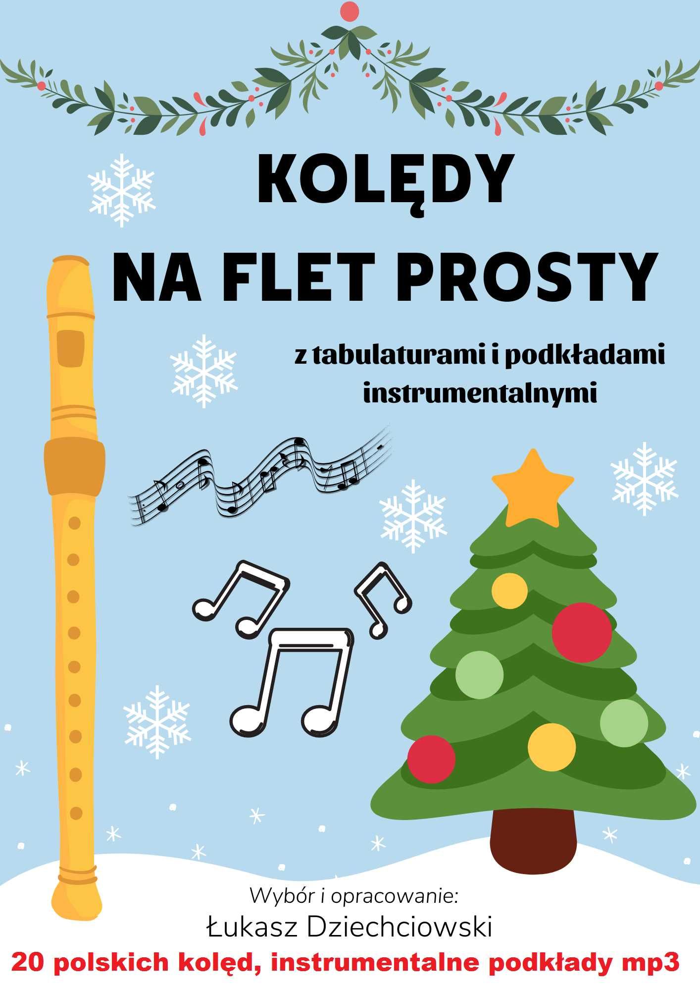 Kolędy na flet prosty - nuty, tabulatura, podkłady mp3, 20 kolęd, nowe