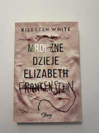 Mroczne dzieje elizabeth frankenstein, nowa ksiazka, młodzieżowa