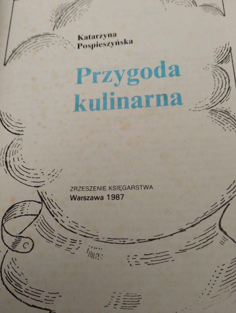 Przygoda kulinarna K. Pospieszyńska książka kucharska przepisy