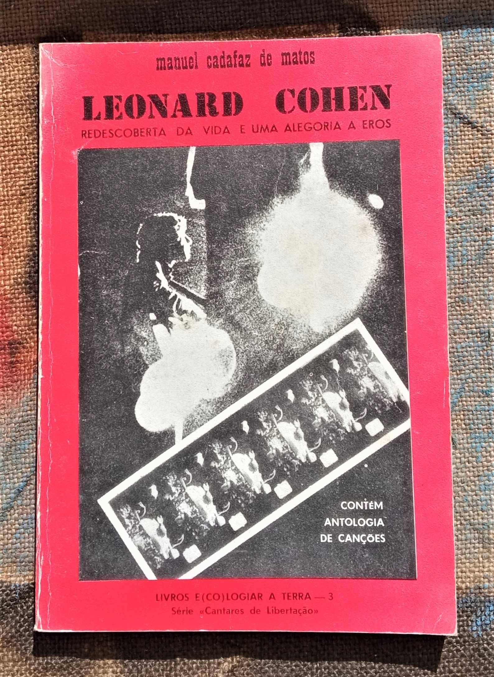 Leonard Cohen «A Chama« e «Redescoberta da Vida e Uma Alegoria a Eros»