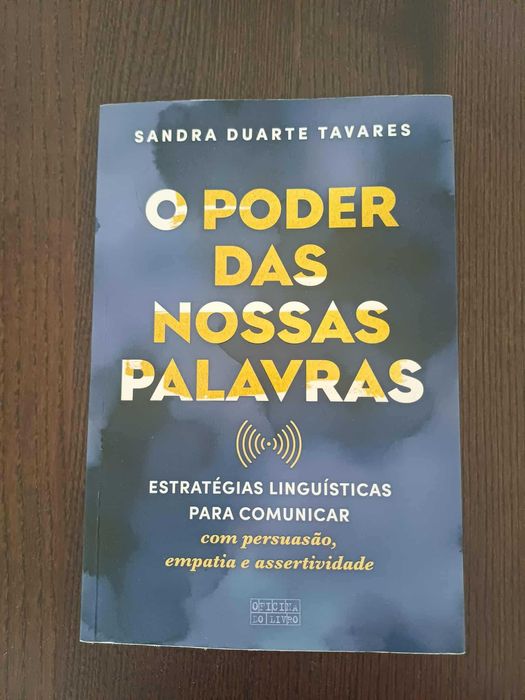 O poder das nossas palavras - Sandra Duarte Tavares
