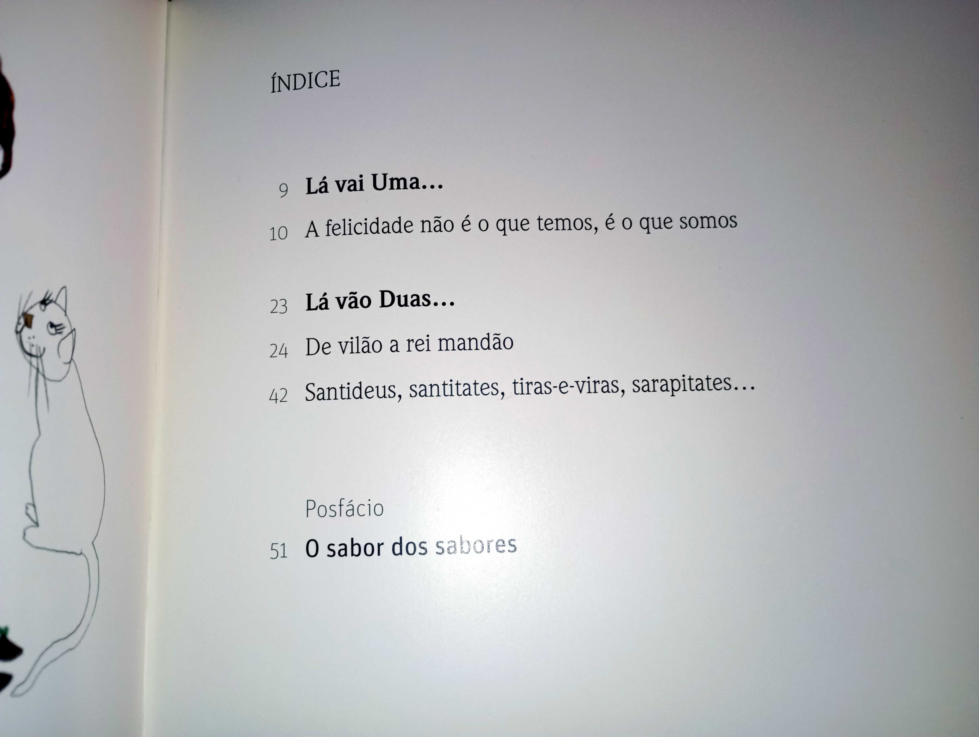 Lá vai uma... Lá vão duas.