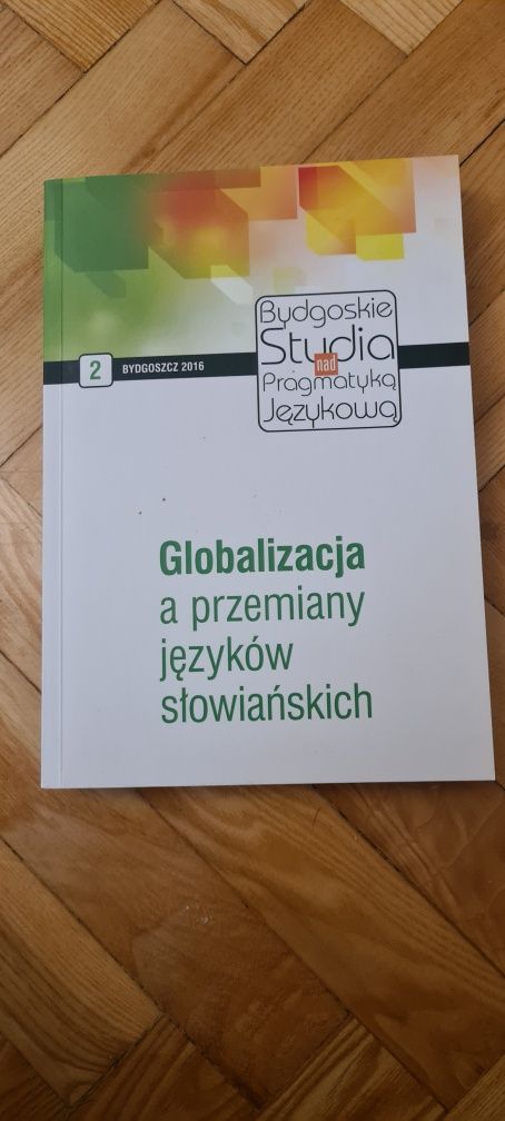 Globalizacja a przemiany języków słowiańskich - Kurek, Święcicka 2016