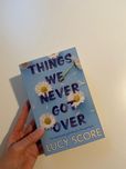 Things we never got over by Lucy Score