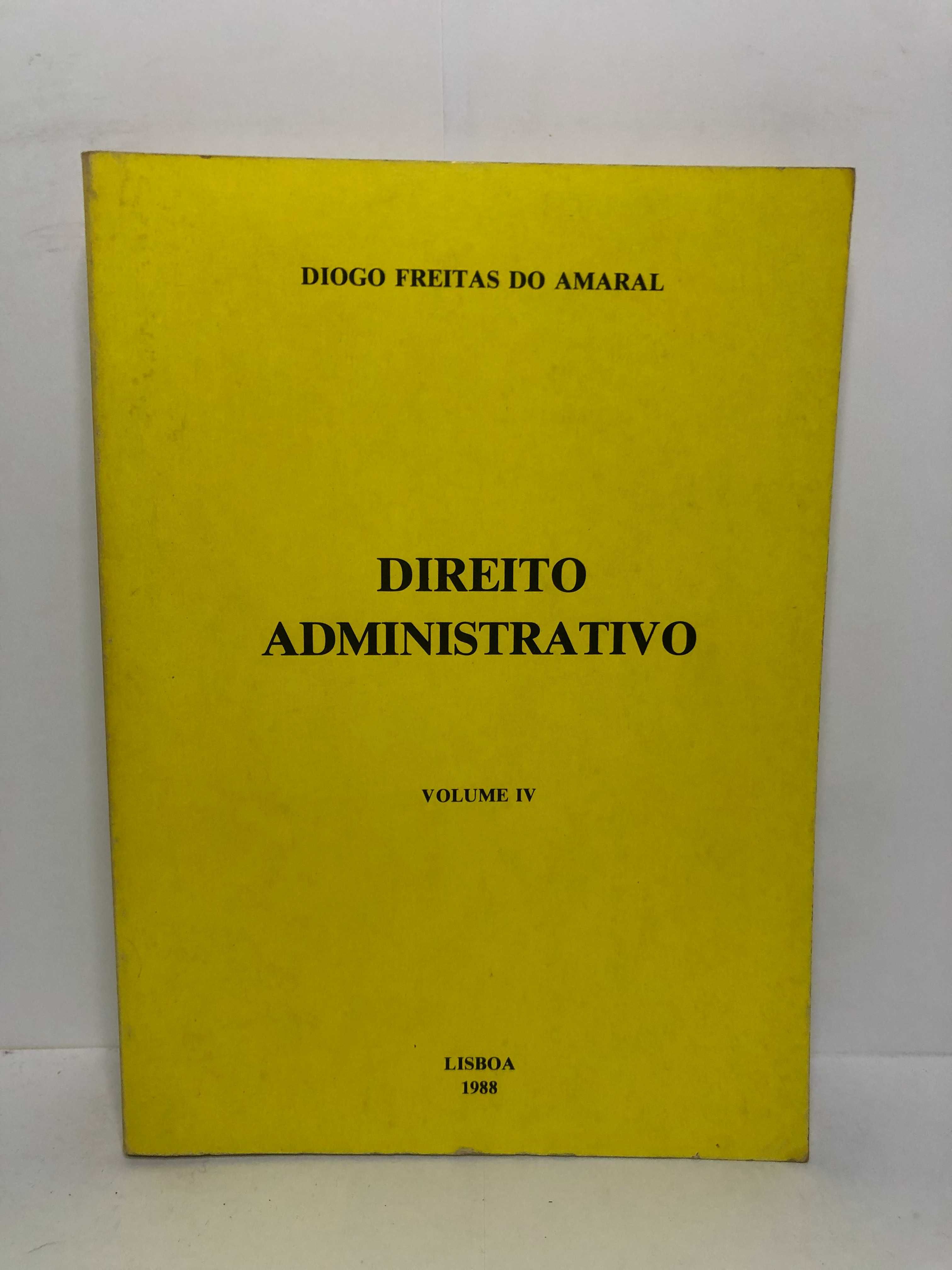 Direito Administrativo Volume IV - Diogo Freitas do Amaral