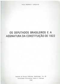 12266

Os deputados brasileiros e a assinatura da Constituição de 1822