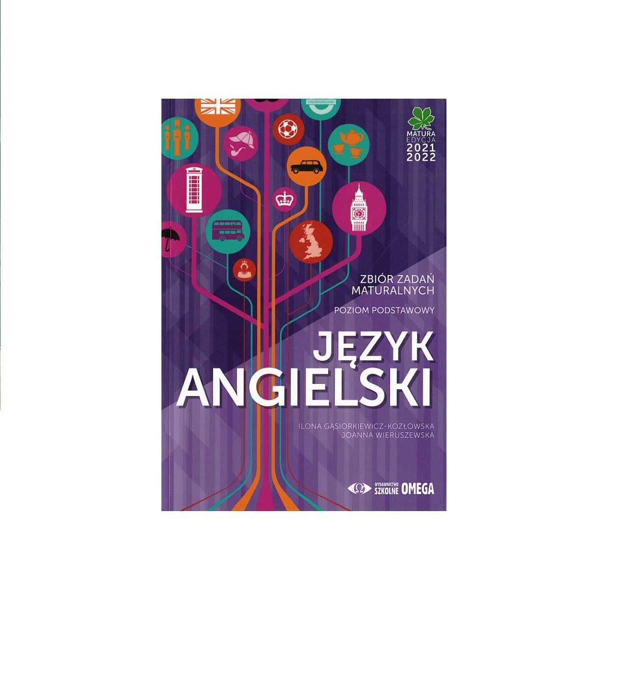 Matura: Język angielski zbiór zadań poziom podstawowy OMEGA