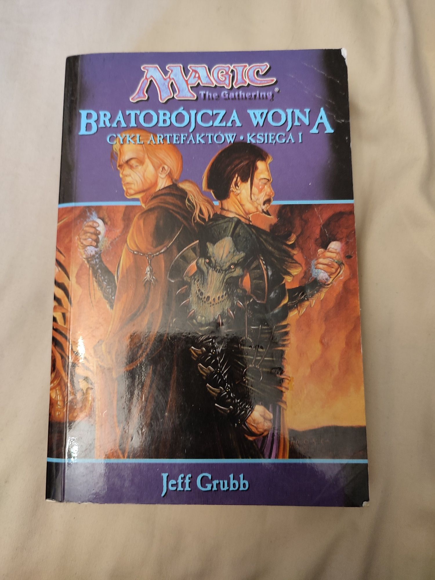 Bratobójcza wojna. Cykl artefaktów. Księga 1. Jeff Grubb.