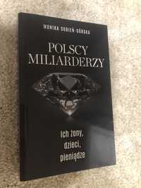 Książka Polscy Miliarderzy Monika Sobień-Górska