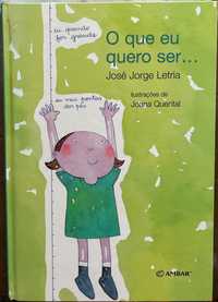José Jorge Letria - O que eu quero ser (LeR+)