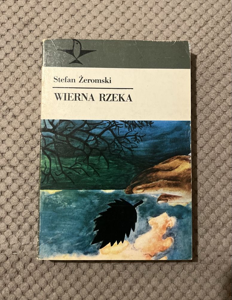 „Wierna rzeka” Stefan Żeromski